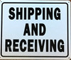 SIGN SHIPPING AND RECEIVING  SHIPPING AND RECEIVING