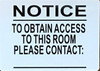 TO OBTAIN ACCESS TO THE BUILDING SIGNAGES