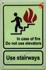 Photoluminescent IN CASE OF FIRE DO NOT USE ELEVATORS USE STAIRWAYS SIGN