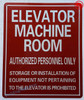 ELEVATOR MACHINE ROOM AUTHORIZED PERSONNEL ONLY