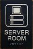 SERVER ROOM Signage -Braille Signage with RAISED tactile graphics and letters