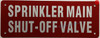 SPRINKLER MAIN SHUT-OFF VALVE Signage