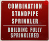 Combination Standpipe and Sprinkler Building Fully Sprinkled Sign
