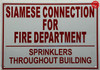 Siamese connection for fire department  - sprinklers throughout building
