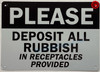 PLEASE DEPOSIT ALL RUBBISH IN RECEPTACLES PROVIDED Signage