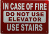 IN CASE OF FIRE DO NOT USE ELEVATOR USE EXIT