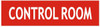 CONTROL ROOM SIGNAGE - RED