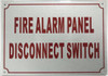 FIRE ALARM PANEL DISCONNECT SWITCH   Fire Dept Sign