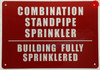 COMBINATION STANDPIPE SPRINKLER BUILDING FULLY SPRINKLERED SIGN