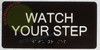 WATCH YOUR STEP Sign Tactile Touch Braille Sign
