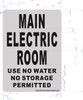 building sign MAIN ELECTRIC ROOM USE NO WATER NO STORAGE PERMITTED - BRUSHED ALUMINUM - The Mont Argent Line