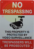 No trespassing this property protected by video surveillance SIGN