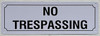 NO TRESPASSING SIGN