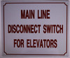 SIGNAGE MAIN LINE DISCONNECT SWITCH FOR ELEVATOR