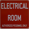 Compliance sign ELECTRICAL ROOM AUTHORIZED PERSONNEL ONLY - RED ALUMINUM (ALUMINUM S)