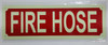 FIRE HOSE SIGN - PHOTOLUMINESCENT GLOW IN THE DARK SIGN