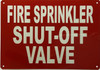 FIRE SPRINKLER SHUT OFF VALVE Sign