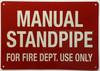Manual Standpipe For Fire Dept Use Only Sign