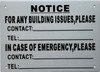 NOTICE FOR ANY BUILDING ISSUES IN CASE OF EMERGENCY PLEASE CALL  Sign