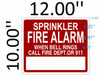 SPRINKLER FIRE ALARM WHEN BELL RINGS CALL FIRE DEPARTMENT OR 911   Fire Dept Sign