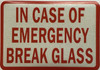 IN AN EMERGENCY PLEASE BREAK GLASS Decal Sticker Sign