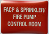 FACP AND SPRINKLER FIRE PUMP CONTROL ROOM Decal/STICKER Sign