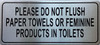 Sign Please do not flush anything except toilet paper
