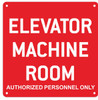 ELEVATOR MACHINE ROOM AUTHORIZED PERSONNEL ONLY SIGN  RED ALUMINUM (ALUMINUM SIGNS)