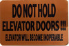 DO NOT HOLD ELEVATOR DOORS ELEVATOR WILL BECOME INOPERABLE  Signage