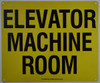 ELEVATOR MACHINE ROOM   YELLOW Building  sign