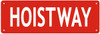 HOISTWAY SIGN- REFLECTIVE !!! (RED, ALUMINUM SIGNS)
