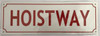 SIGN HOISTWAY - REFLECTIVE !!! (ALUMINUM S,White)