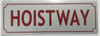 Compliance sign HOISTWAY - REFLECTIVE !!! (ALUMINUM S,White)