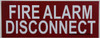 FIRE ALARM DISCONNECT  Compliance sign