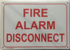 SIGN FIRE ALARM DISCONNECT