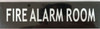 SIGN FIRE ALARM ROOM  -