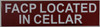 FACP LOCATED IN CELLAR Signage