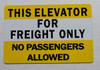 THIS ELEVATOR FOR FREIGHT ONLY NO PASSENGERS ALLOWED SIGNAGE (ALUMINUM SIGNAGES) YELLOW