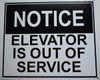 NOTICE ELEVATOR IS OUT OF SERVICE SIGNAGE