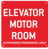 ELEVATOR MOTOR ROOM AUTHORIZED PERSONNEL ONLY SIGN- RED ALUMINUM (ALUMINUM SIGNS)