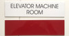 Building ELEVATOR MACHINE ROOM  - PURE WHITE  sign