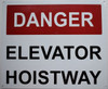 Compliance sign DANGER ELEVATOR HOISTWAY - RED- WHITE BACKGROUND