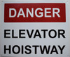 Building DANGER ELEVATOR HOISTWAY - RED- WHITE BACKGROUND  sign