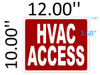 HVAC ACCESS  BUILDING SIGN