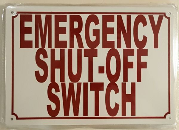 EMERGENCY SHUT-OFF SWITCH SIGN (ALUMINUM SIGNS 7X10)