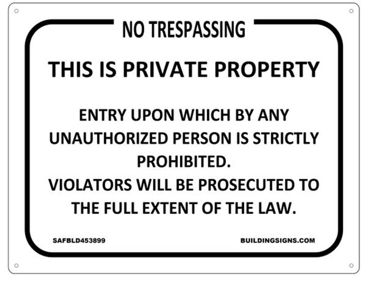  OSHA Notice Sign - No Trespassing Private Property