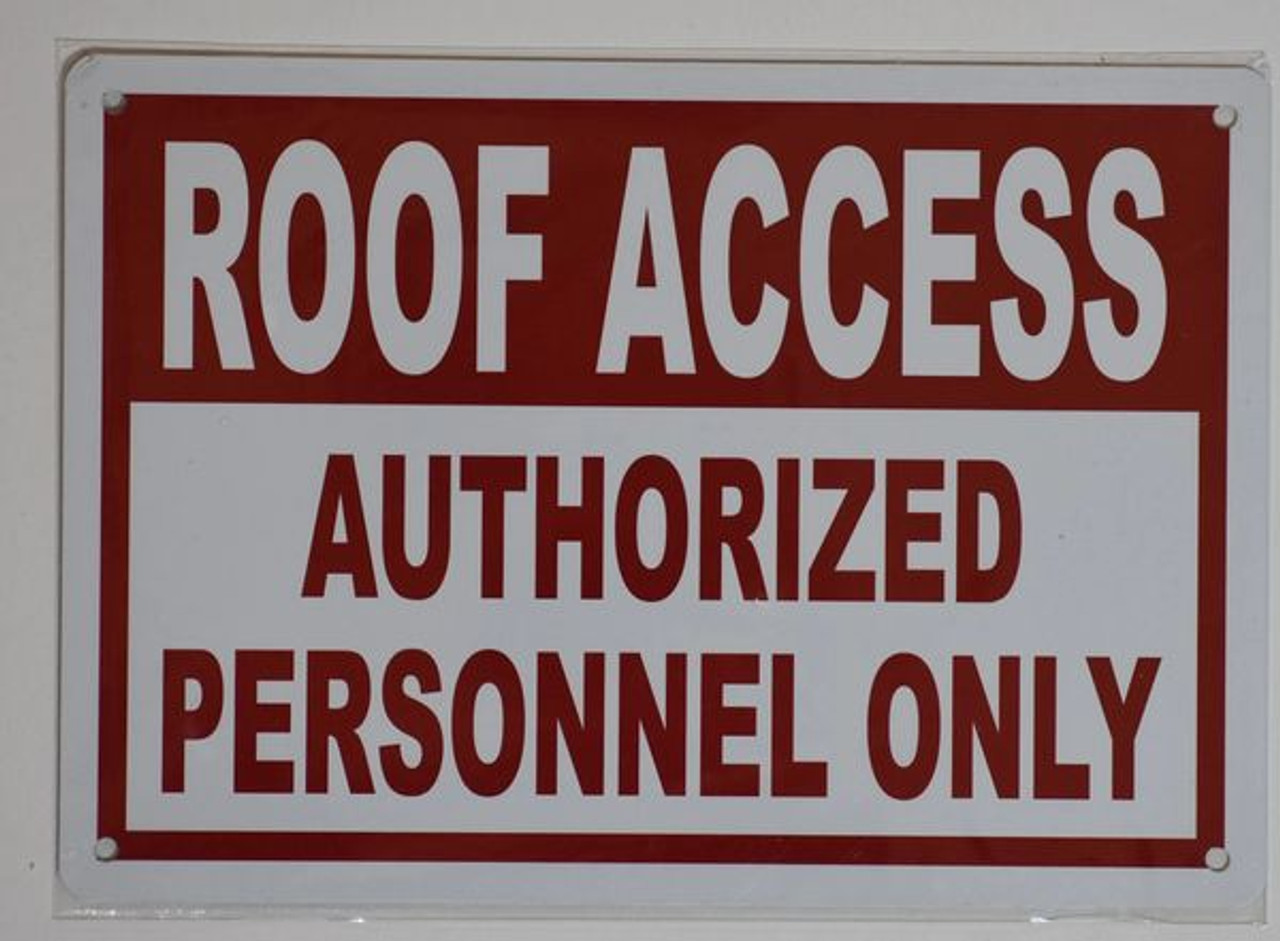 Roof Access Authorized Personnel Only Sign Aluminum Signs 7x10