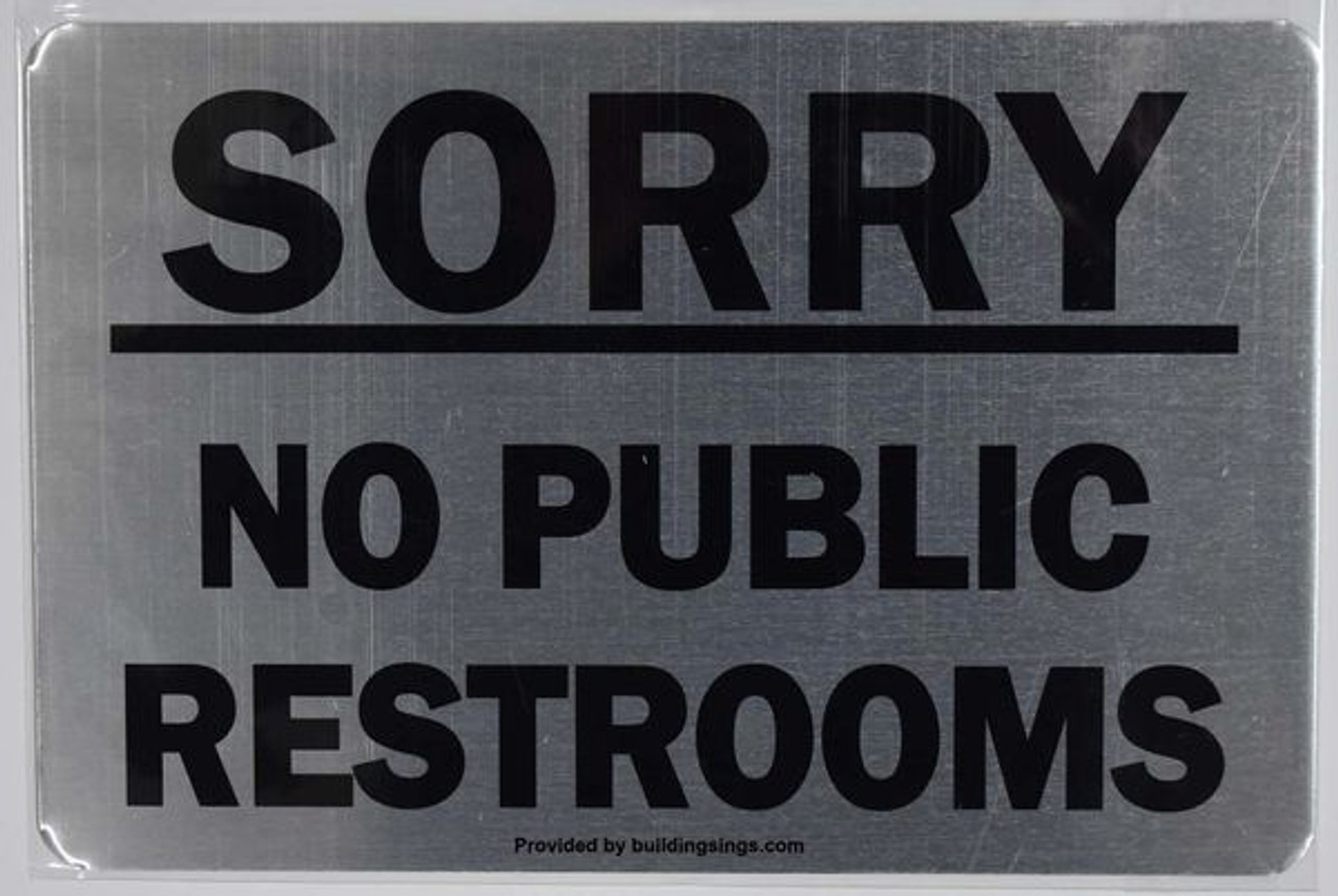 sorry-no-public-restrooms-sign for Sorry No Public Restroom Sign Printable Free SORRY NO PUBLIC RESTROOMS Sign for Sorry No Public Restroom Sign Printable Free