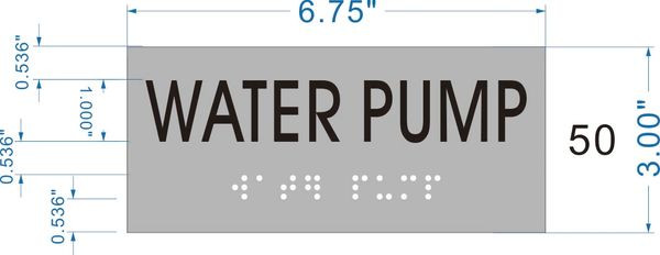 WATER PUMP Sign Tactile Signs