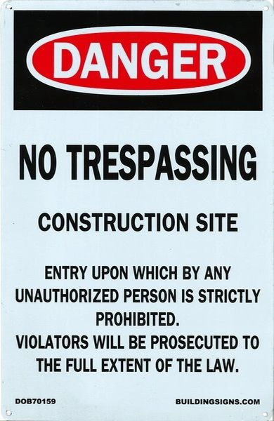 NO TRESPASSING CONSTRUCTION SITE Sign